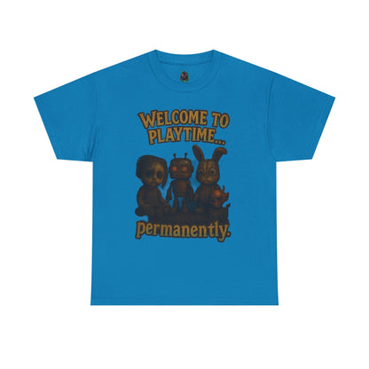 Welcome to Playtime Permanently T-Shirt | Creepy Animatronic Trio