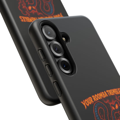 Phone Case — "Your Roomba Trembles at My Name" Fiery Cat Design