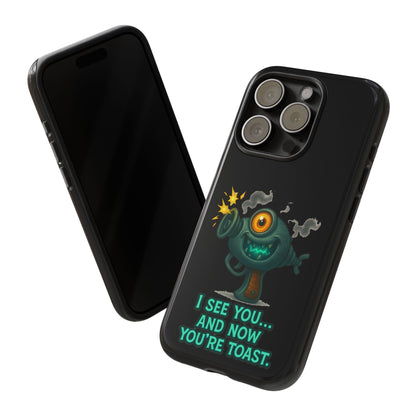 Phone Case — Cute Zombie Blaster Design with "I See You... And Now You're Toast"