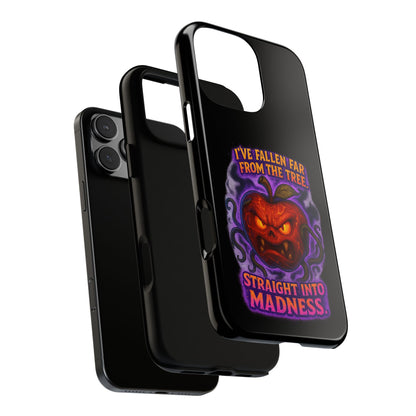 Phone Case — 'I've Fallen Far From the Tree, Straight Into Madness' Pumpkin Horror Design