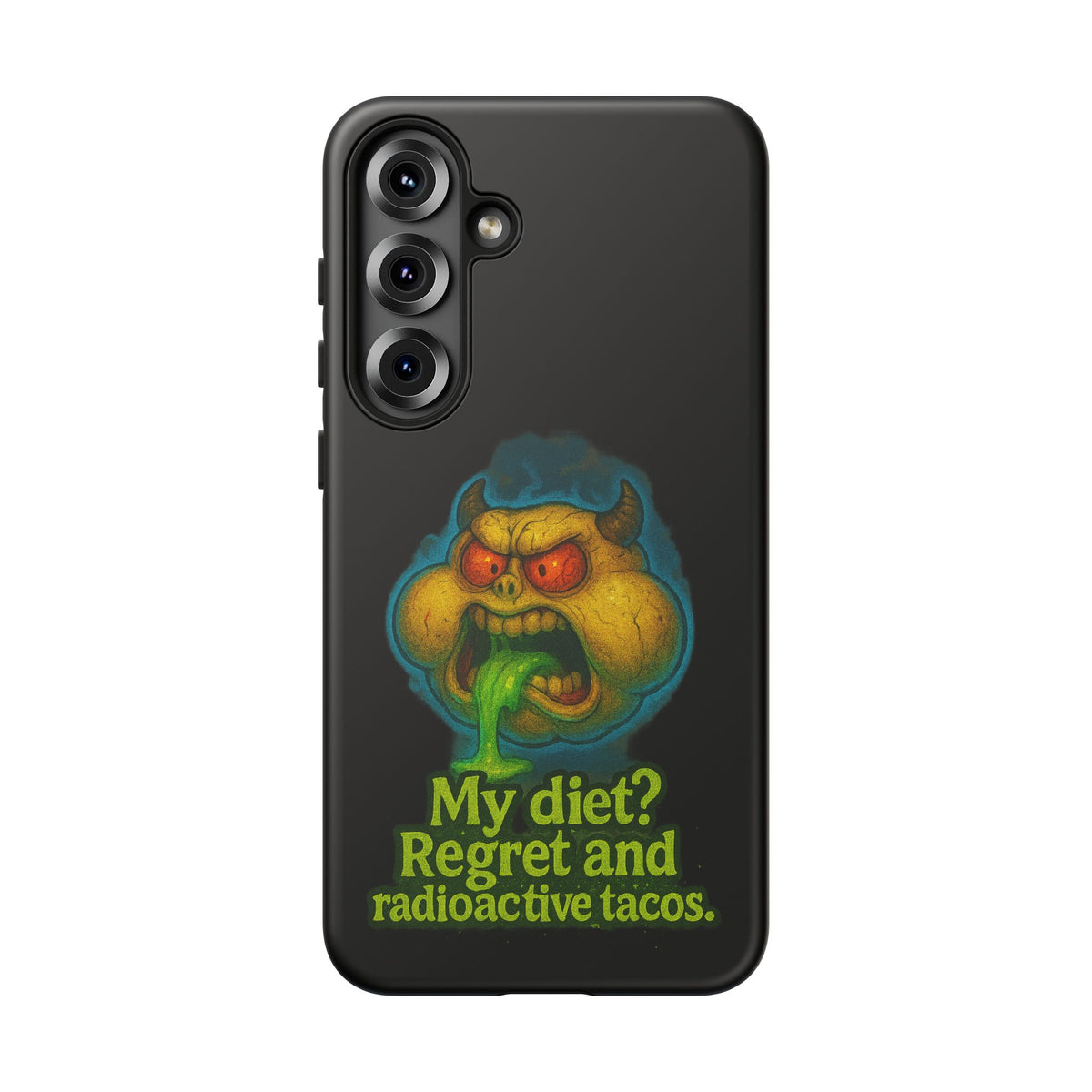 My Diet? Regret & Radioactive Tacos Phone Case — Funny Retro Monster Protective Cover