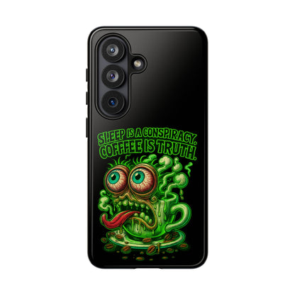 Phone Case — “Sleep Is a Conspiracy, Coffee Is Truth” Retro Monster Design