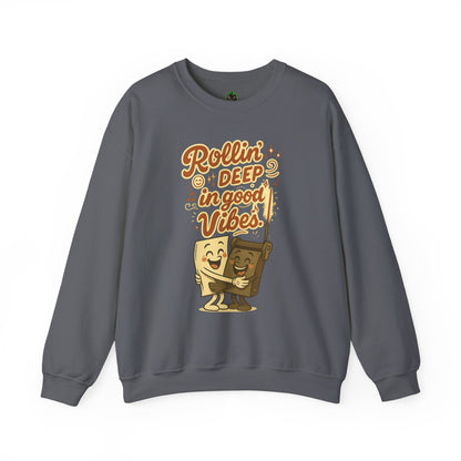Rollin' Deep in Good Vibes Crewneck