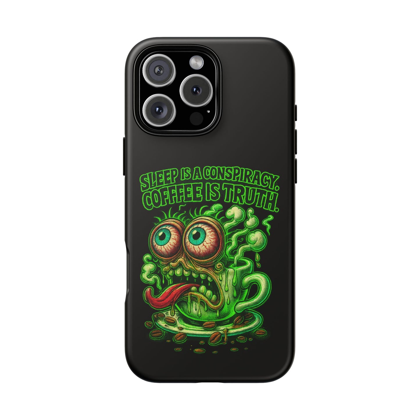Phone Case — “Sleep Is a Conspiracy, Coffee Is Truth” Retro Monster Design