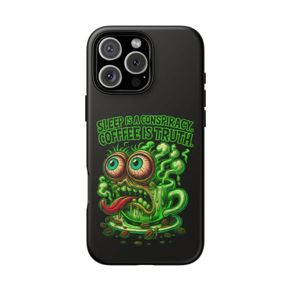 Phone Case — “Sleep Is a Conspiracy, Coffee Is Truth” Retro Monster Design