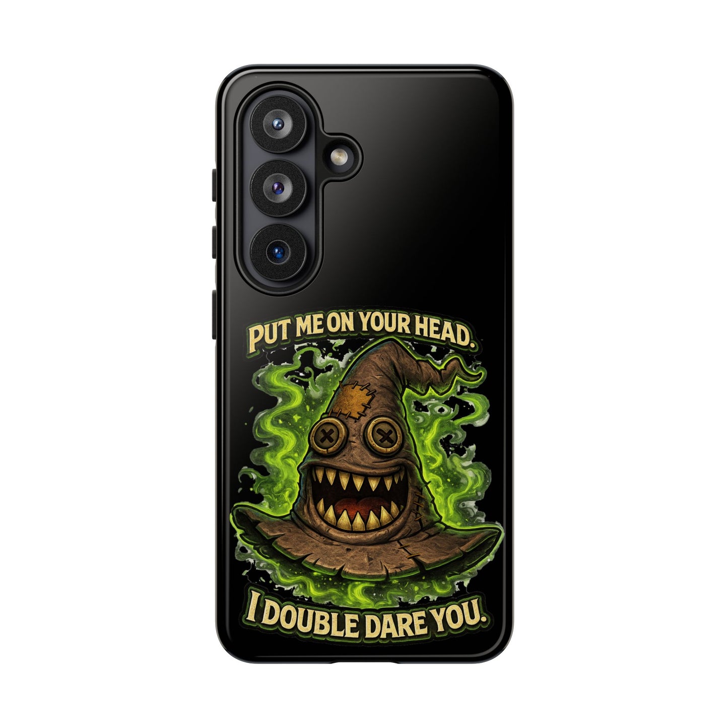 Phone Case — “Put Me On Your Head, I Double Dare You” Scary Witch Hat Design