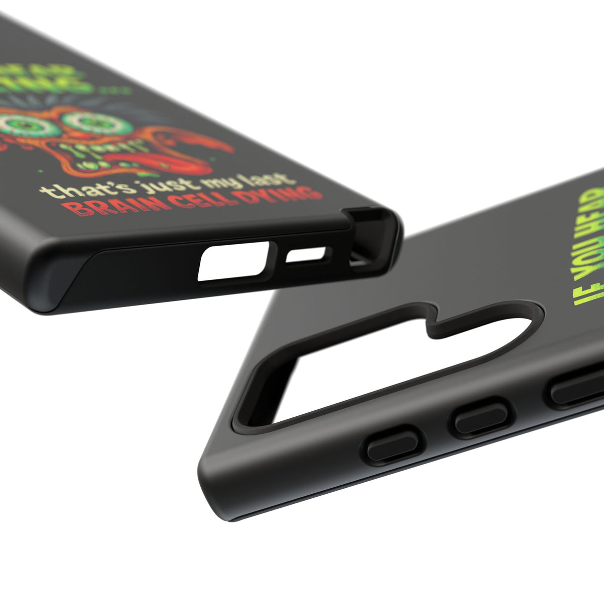 Funny 'If You Hear Snoring... That's Just My Last Brain Cell Dying' Phone Case