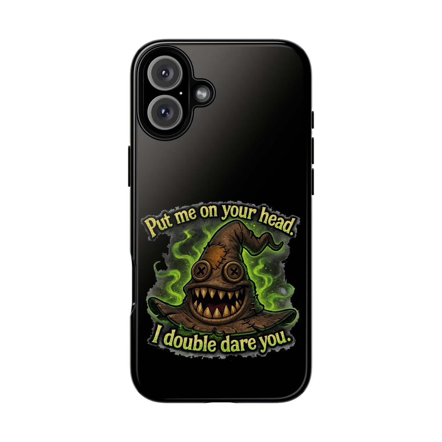 Phone Case — 'Put Me On Your Head, I Double Dare You' Witch Hat Horror Design