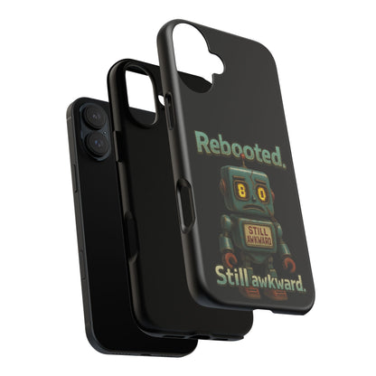 Phone Case — 'Rebooted. Still Awkward.' Retro Robot Protective Cover