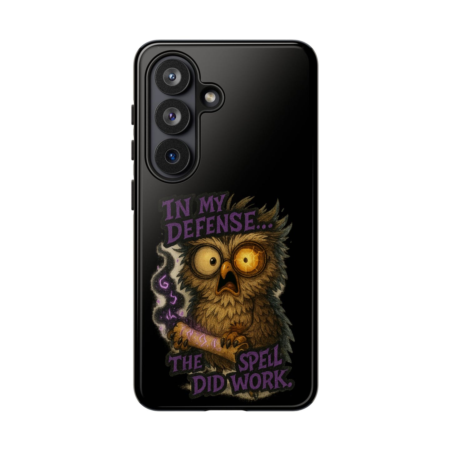 Phone Case — 'In My Defense… The Spell Did Work' Owl Witchy Protective Case