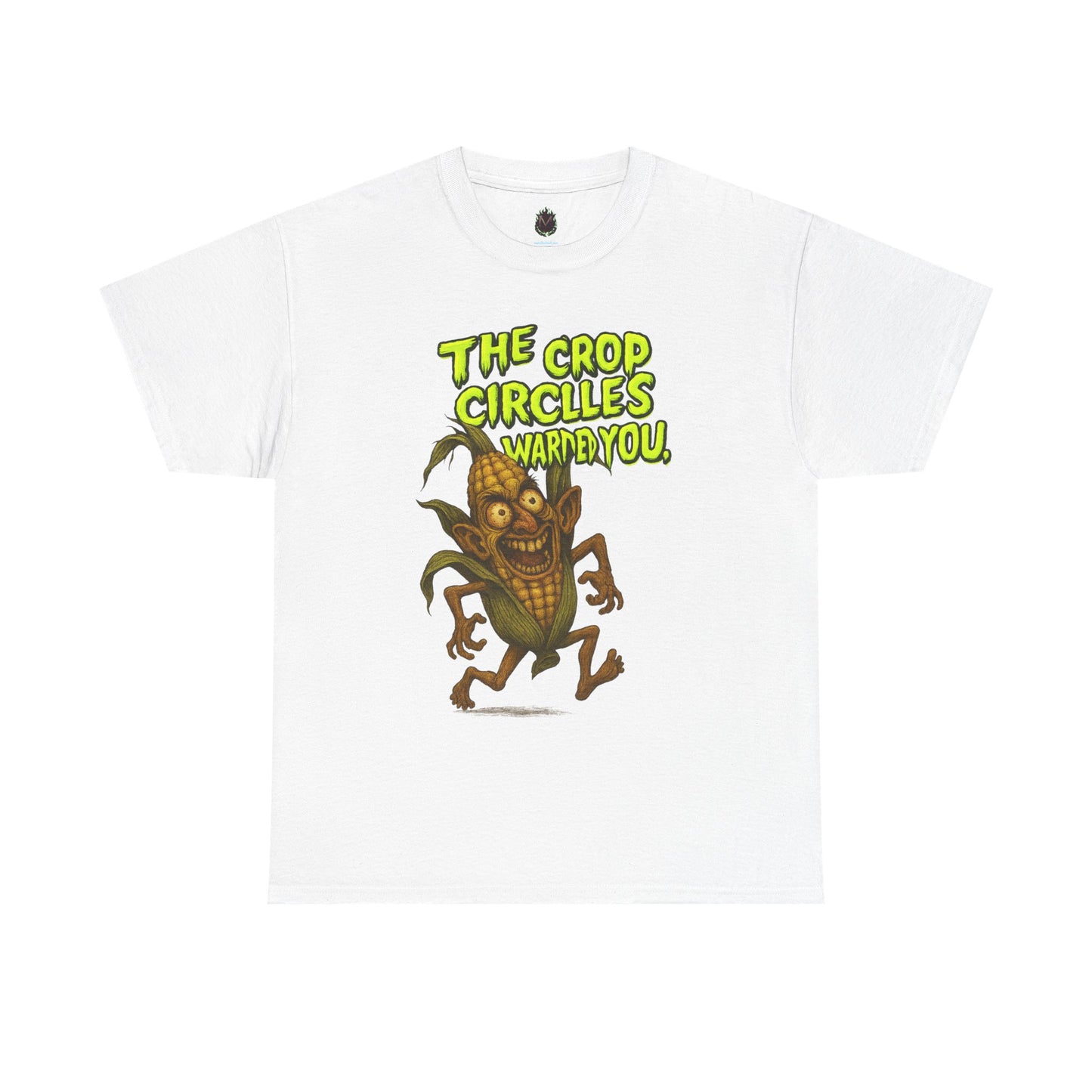 The Crop Circles Warned You – Alien Corn Monster T-Shirt