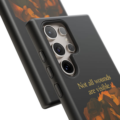 Phone Case — “Not All Wounds Are Visible” Firefighter PTSD Support Design