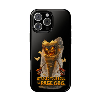 Phone Case — Halloween Mummy Creature “Stapled Your Soul to Page 666” Horror Design