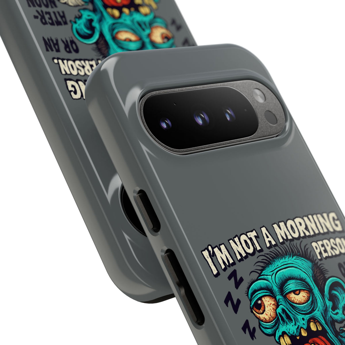 Funny Zombie Phone Case — "I'm Not a Morning Person" Graphic Tough Case