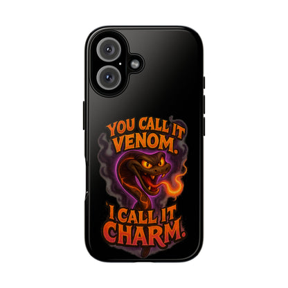 Tough Cases — "You Call It Venom, I Call It Charm" Snake Phone Case