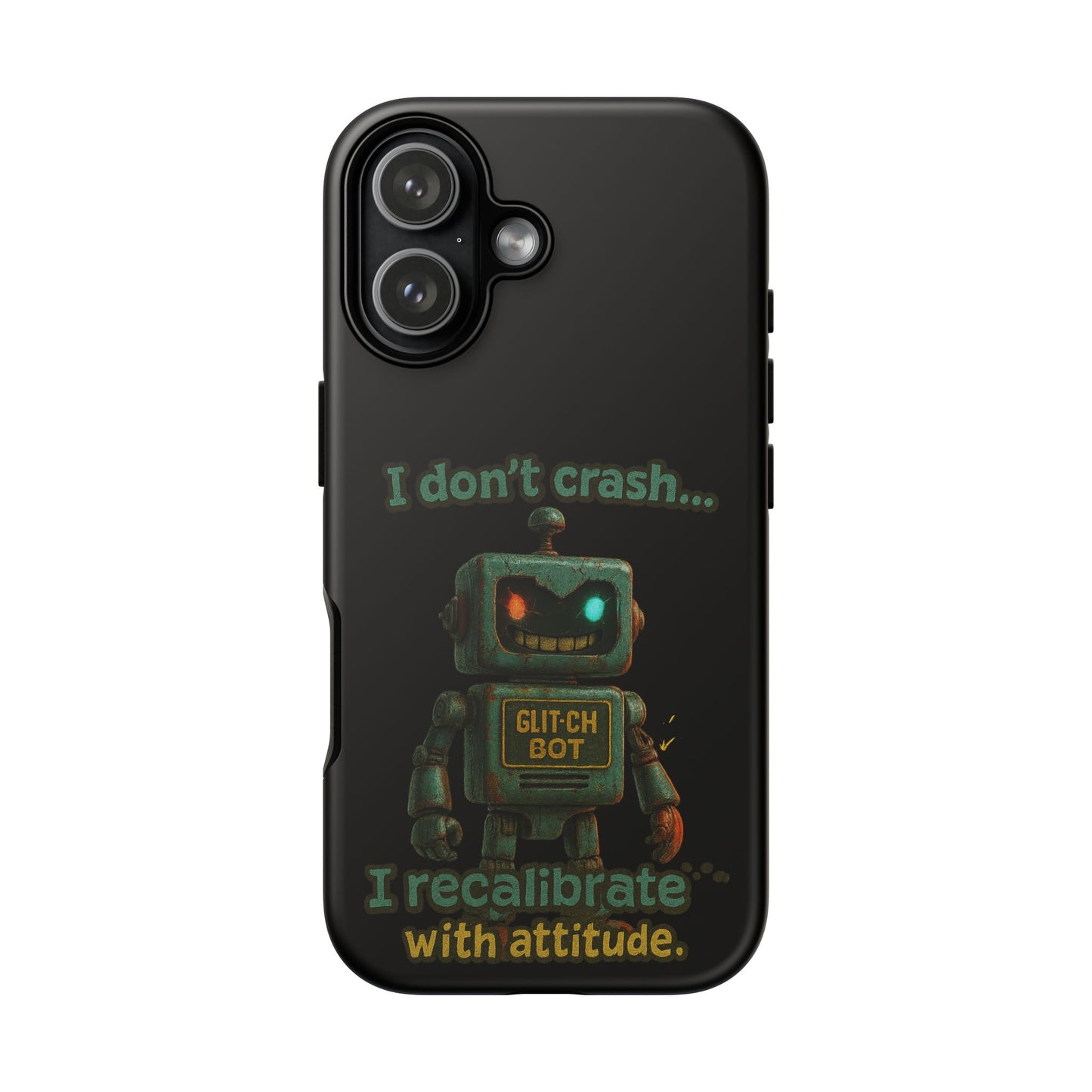 Phone Case — "I Don't Crash... I Recalibrate" Retro Robot Protective Cover