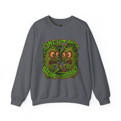 One Hit and We Became the Conspiracy Crewneck