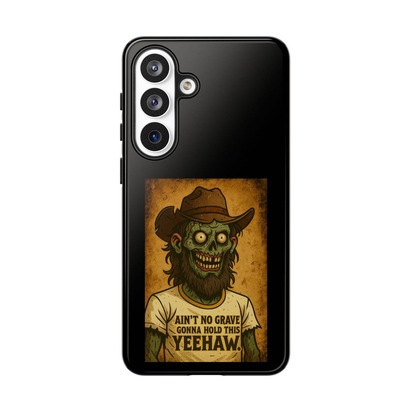 Zombie Cowboy Phone Case — "Ain't No Grave Gonna Hold This Yeehaw" Protective iPhone Cover
