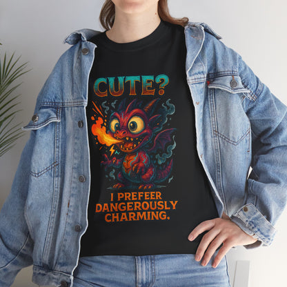 Cute? I Prefer Dangerously Charming Dragon Tee | Fiery Cartoon Demon