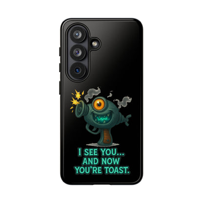 Phone Case — Cute Zombie Blaster Design with "I See You... And Now You're Toast"