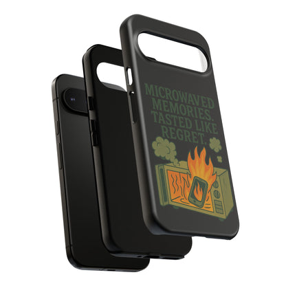 Microwaved Memories Phone Case — 'Microwaved Memories. Tasted Like Regret.' Retro Fire Design
