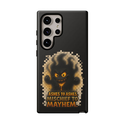 Phone Case — 'Ashes to Ashes, Mischief to Mayhem' Spooky Ghost Protective Case