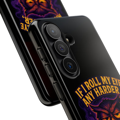Phone Case — 'If I Roll My Eye Any Harder I'll Take Flight' Owl Graphic