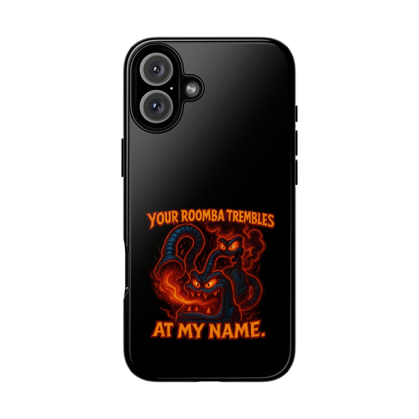 Phone Case — "Your Roomba Trembles at My Name" Fiery Cat Design