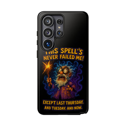 Wizard Phone Case — "This Spell's Never Failed Me!" Funny Magic Protective iPhone Cover
