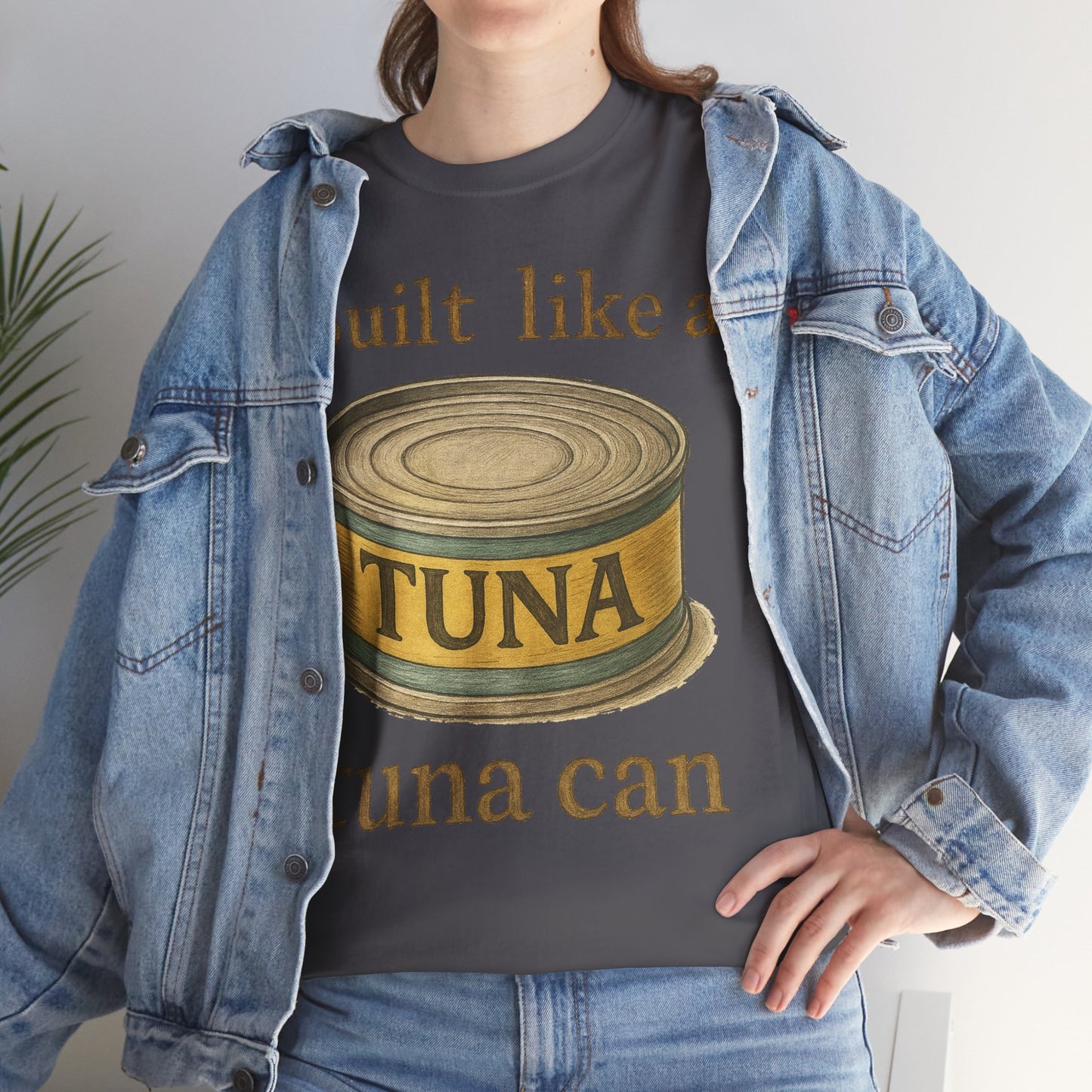 Built Like a Tuna Can T-Shirt | Tuna Can Graphic Tee
