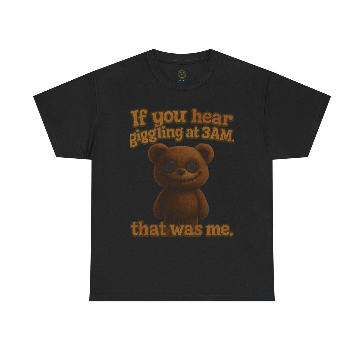 If You Hear Laughing at 3AM teddy bear T-Shirt | Creepy Cute Graphic Tee