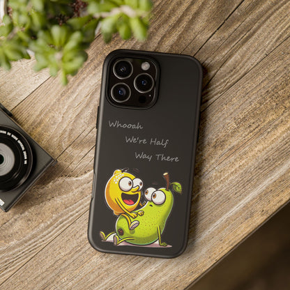 Phone Case - Playful Pear & Lemon Illustration with “Whooah We're Half Way There”