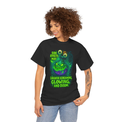 T-Shirt — "Side Effects May Include: Laughter, Screaming, Glowing, and Doom" Neon Monster Graphic