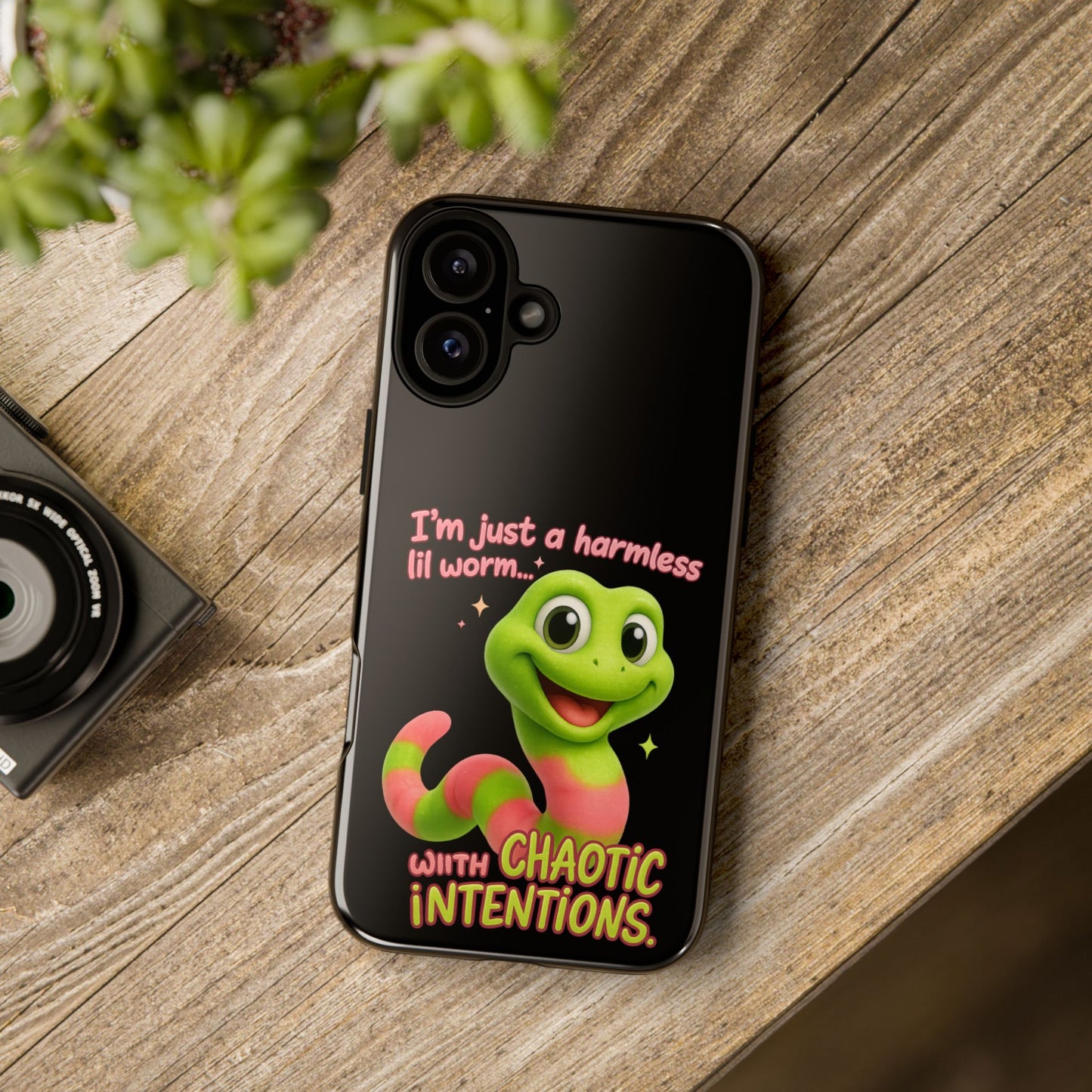 Phone Case — “I’m Just a Harmless Lil Worm… With Chaotic Intentions” Cute Cartoon Worm Design
