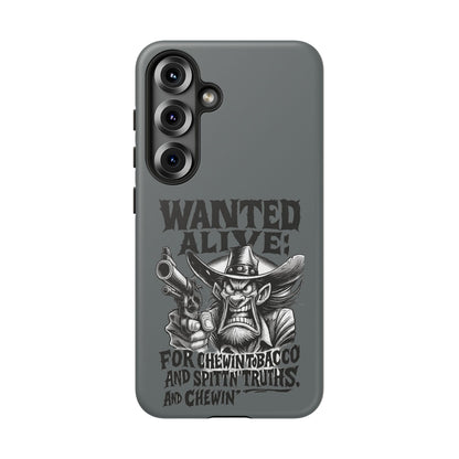 Phone Case — "Wanted Alive!" Cowboy Chewin' Tobacco Graphic