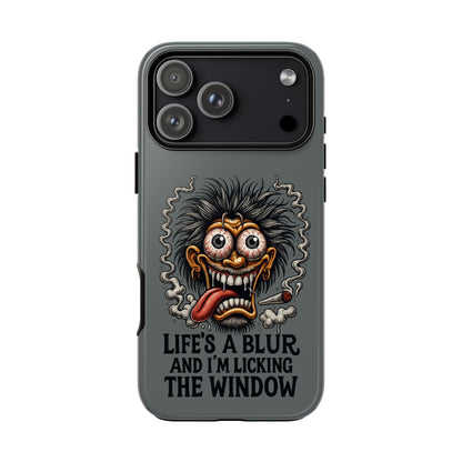 Phone Case — 'Life's a Blur and I'm Licking the Window' Funky Monster Graphic