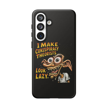 Phone Case — "I Make Conspiracy Theorists Look Lazy" Funny Retro Monster Design