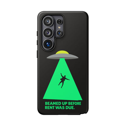 Phone Case — 'Beamed Up Before Rent Was Due' Alien Abduction Design