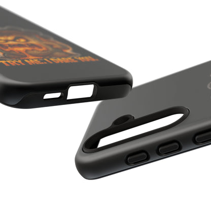 Phone Case — 'Try Me, I Dare You' Angry Lava Monster Graphic