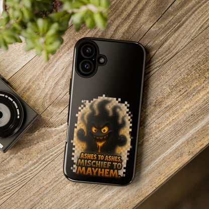 Phone Case — 'Ashes to Ashes, Mischief to Mayhem' Spooky Ghost Protective Case