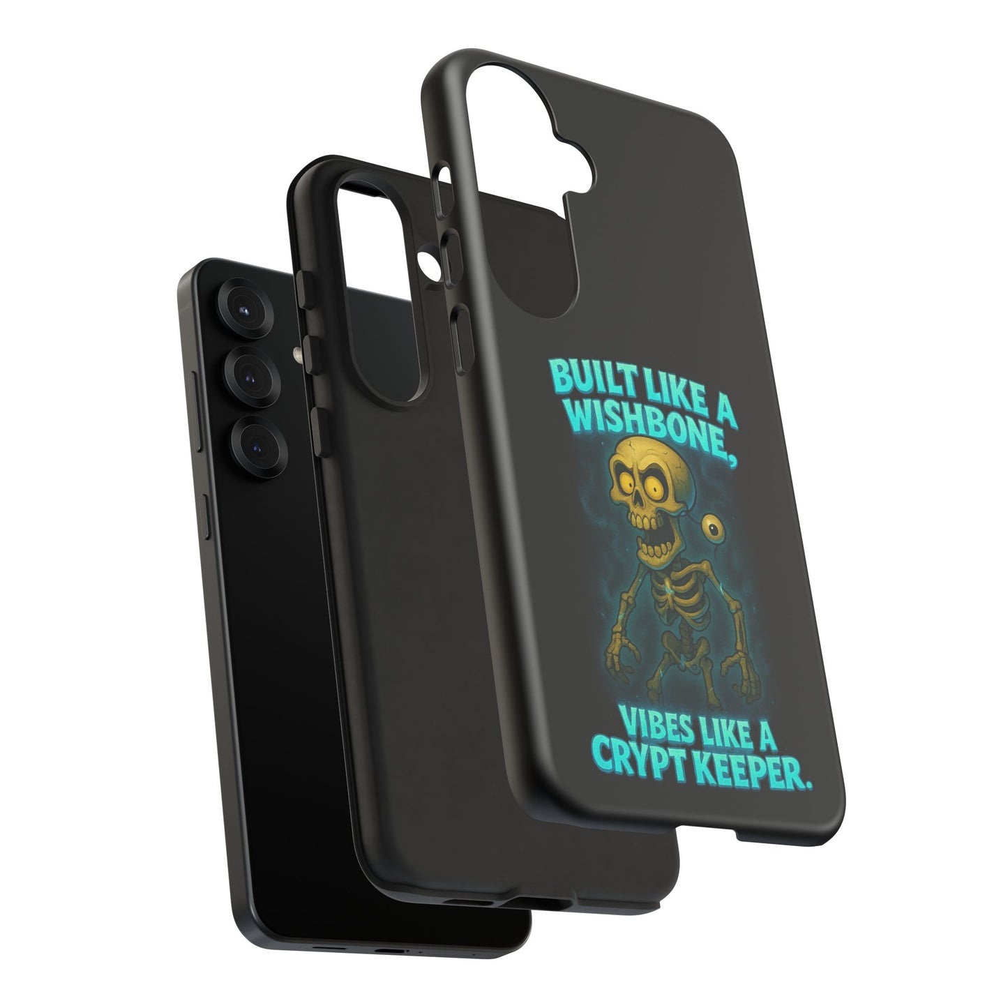 Phone Case — "Built Like a Wishbone, Vibes Like a Crypt Keeper" Skeleton Tough Case