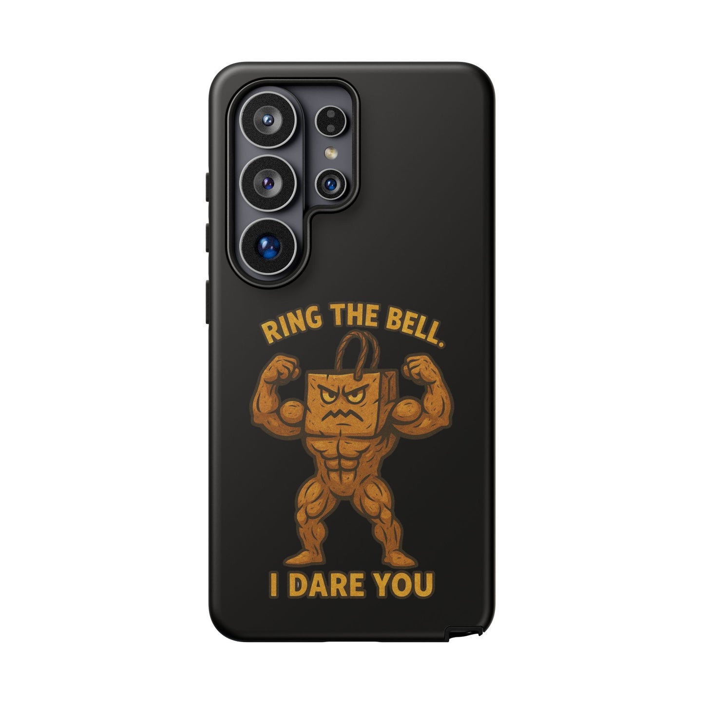Phone Case — "Ring the Bell I Dare You" Tough Gym Mascot