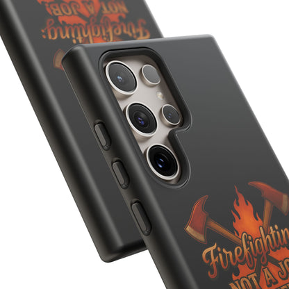 Firefighting: Not a Job, A Brotherhood Phone Case — Tough Protective Firefighter Design