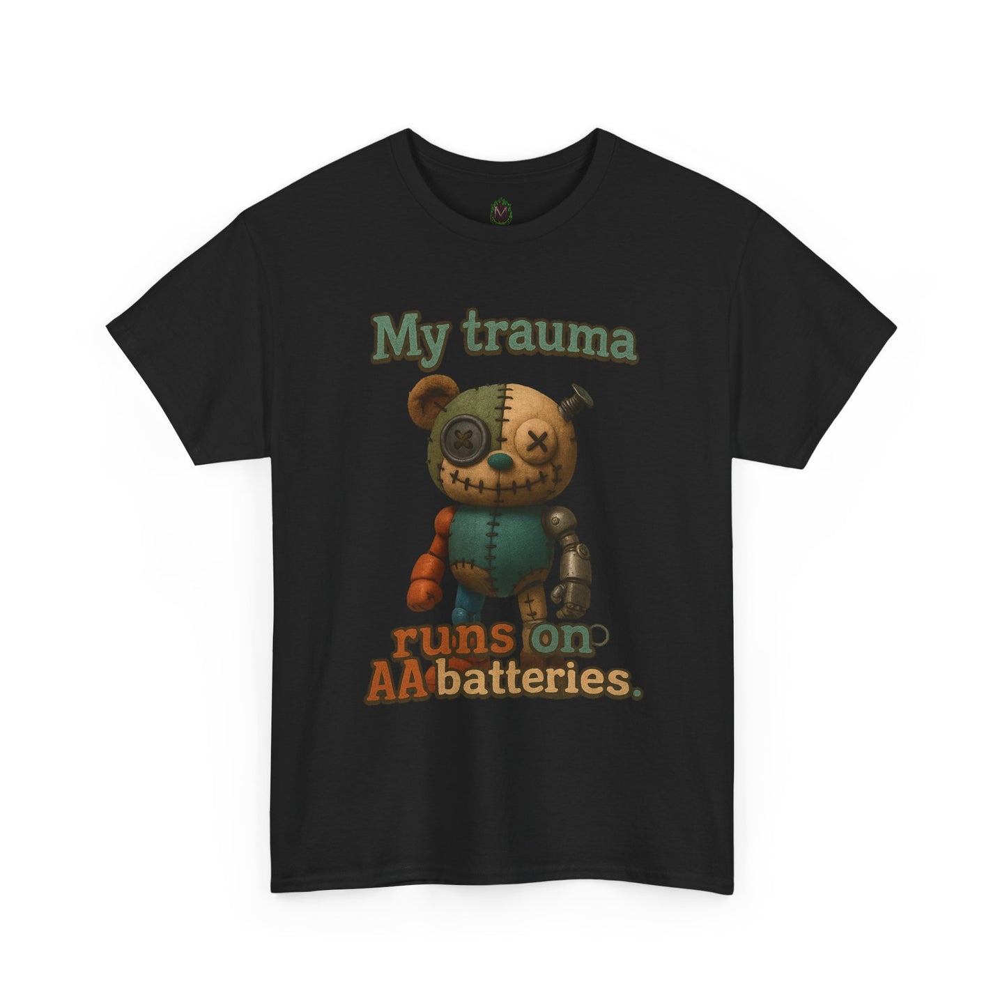 Traumatized Teddy Bear Tee | My Trauma Runs On AA Batteries