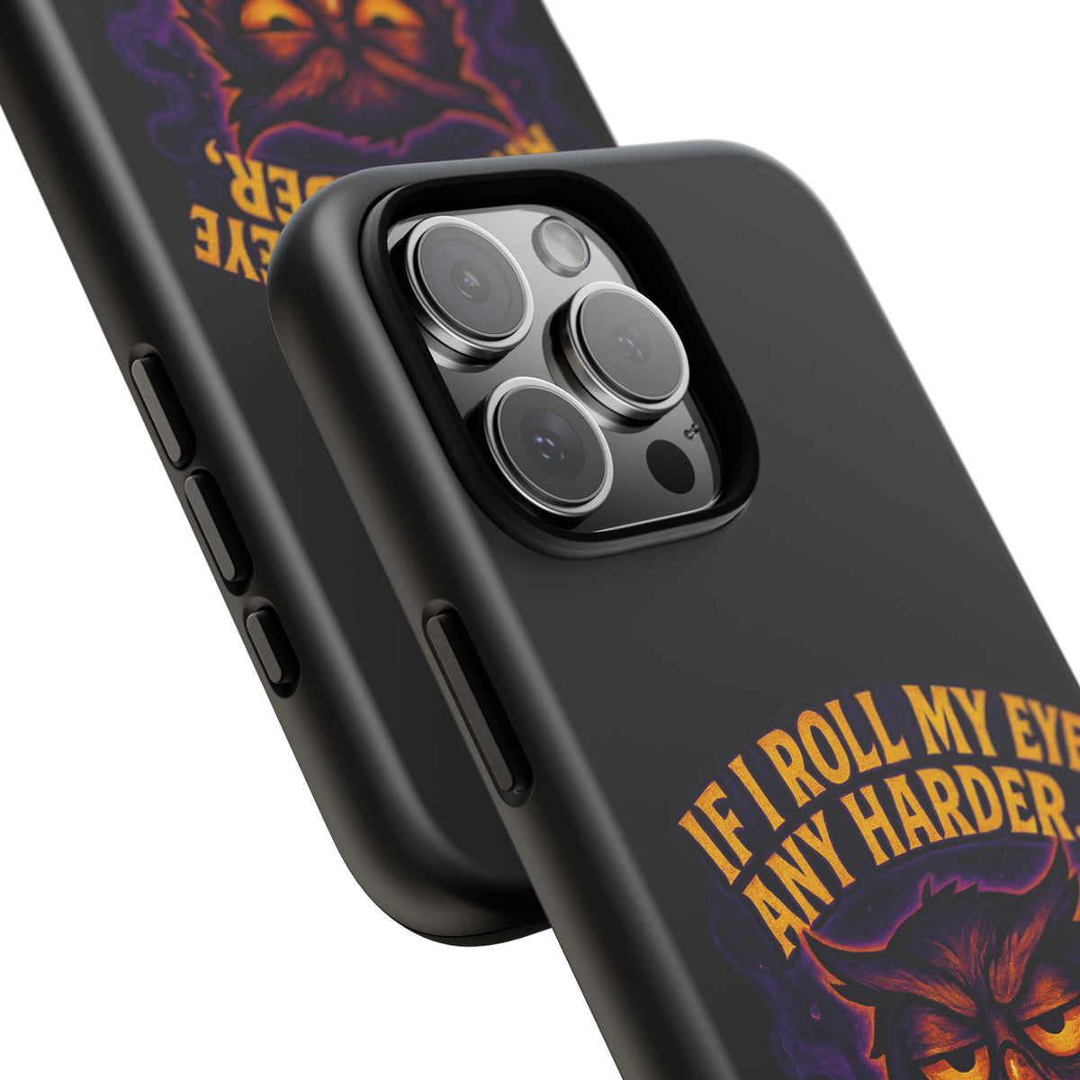 Phone Case — 'If I Roll My Eye Any Harder I'll Take Flight' Owl Graphic