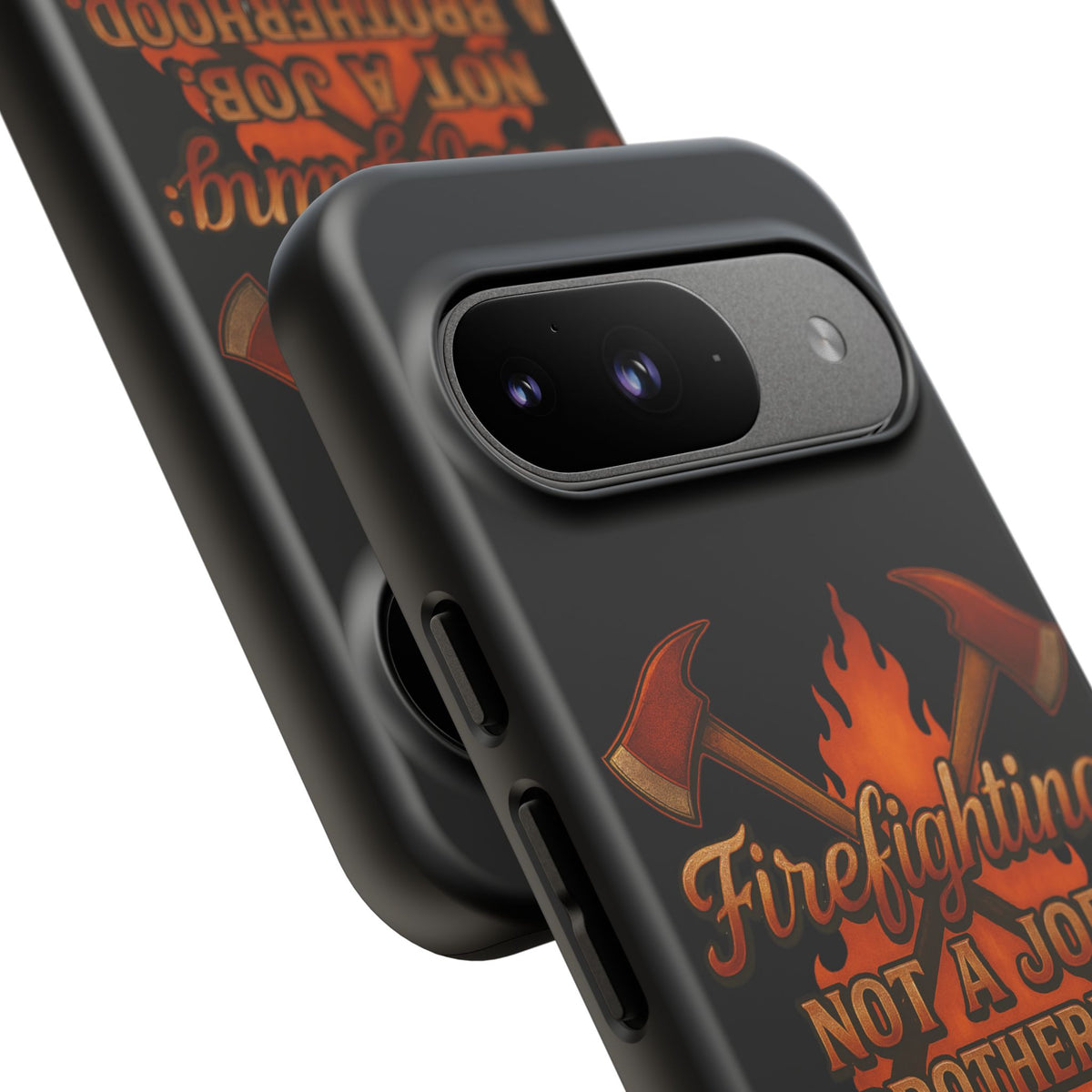 Firefighting: Not a Job, A Brotherhood Phone Case — Tough Protective Firefighter Design