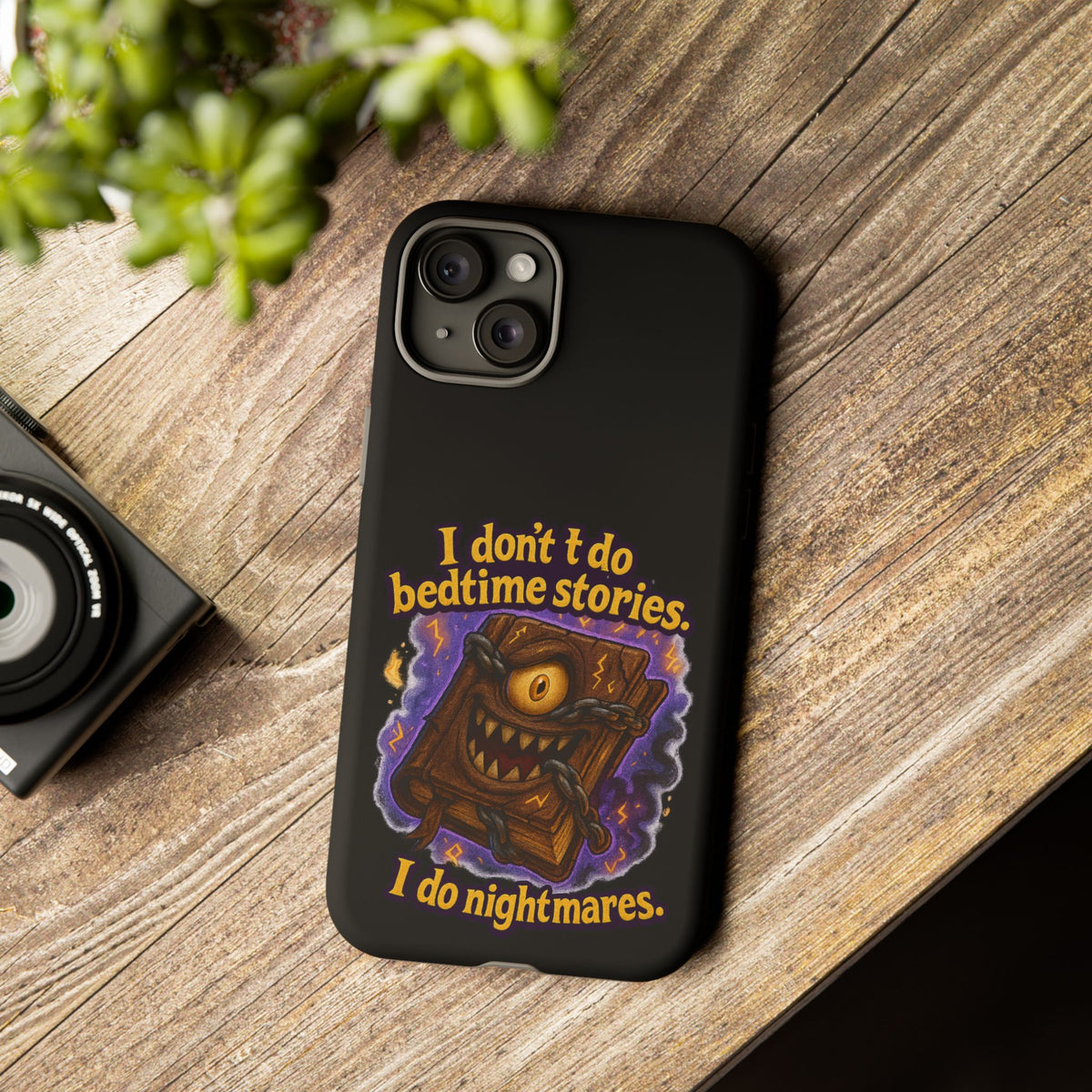 Phone Case — "I Don't Do Bedtime Stories, I Do Nightmares" Horror Book Design