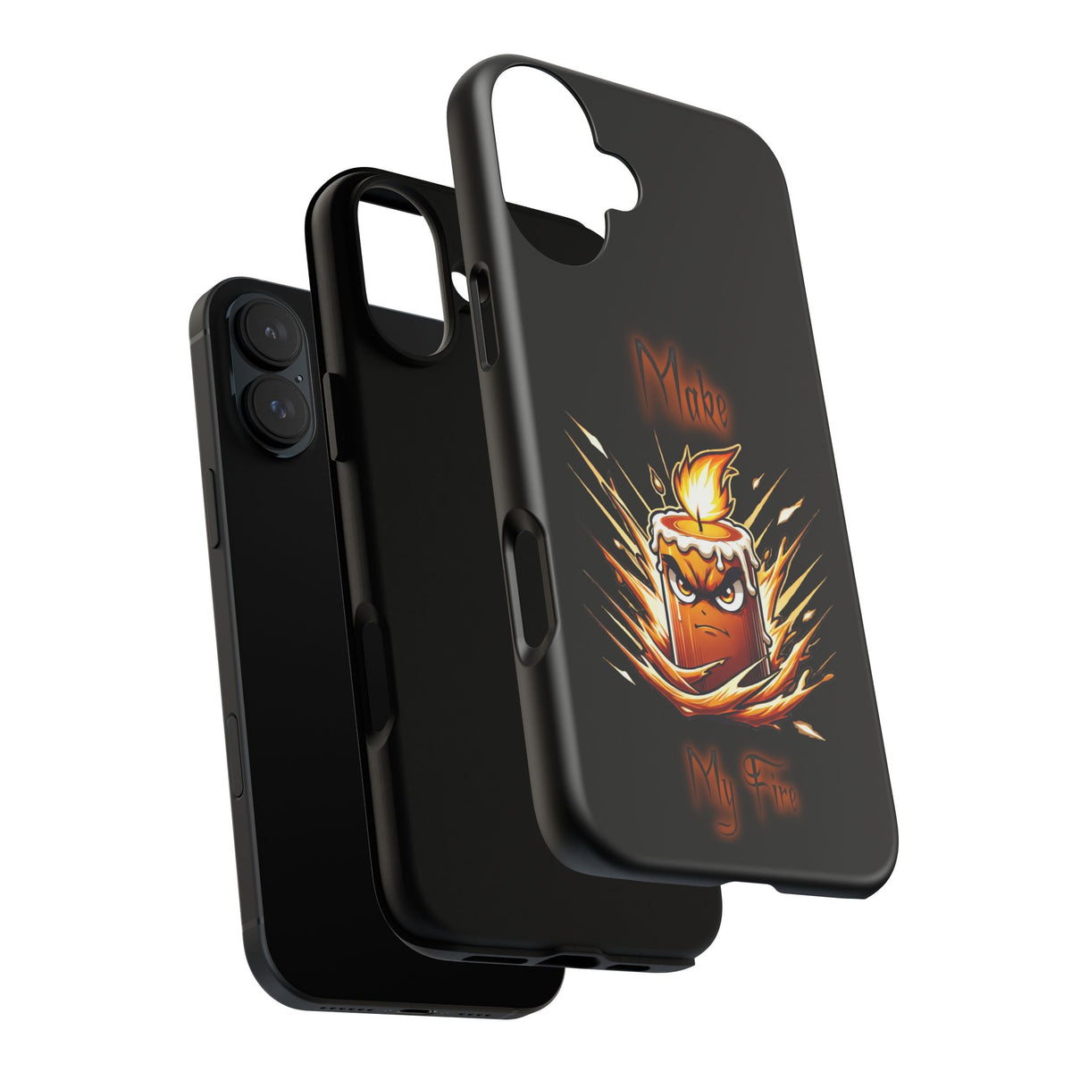 Tough Phone Case — "Make My Fire" Angry Candle Protective Cover