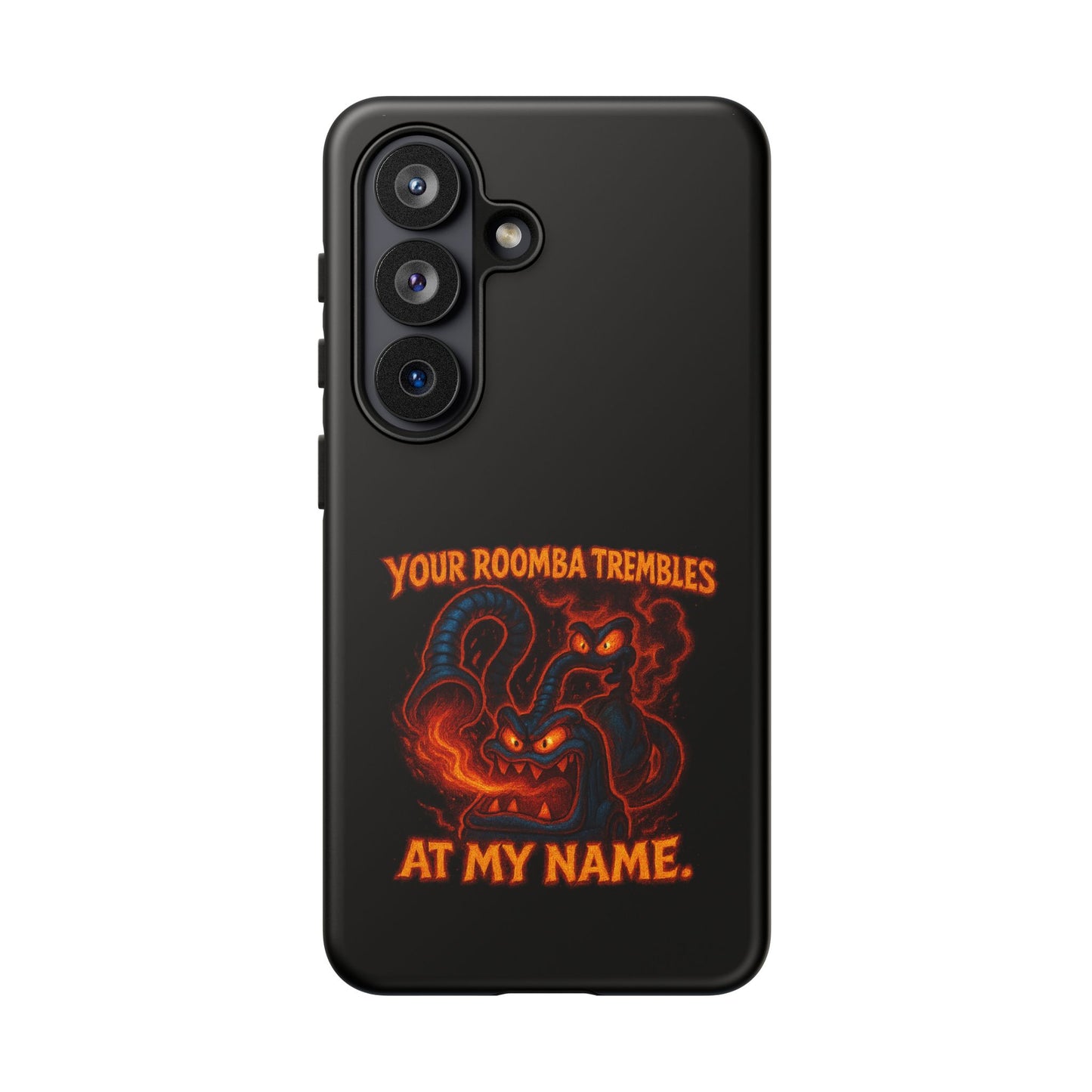 Phone Case — "Your Roomba Trembles at My Name" Fiery Cat Design