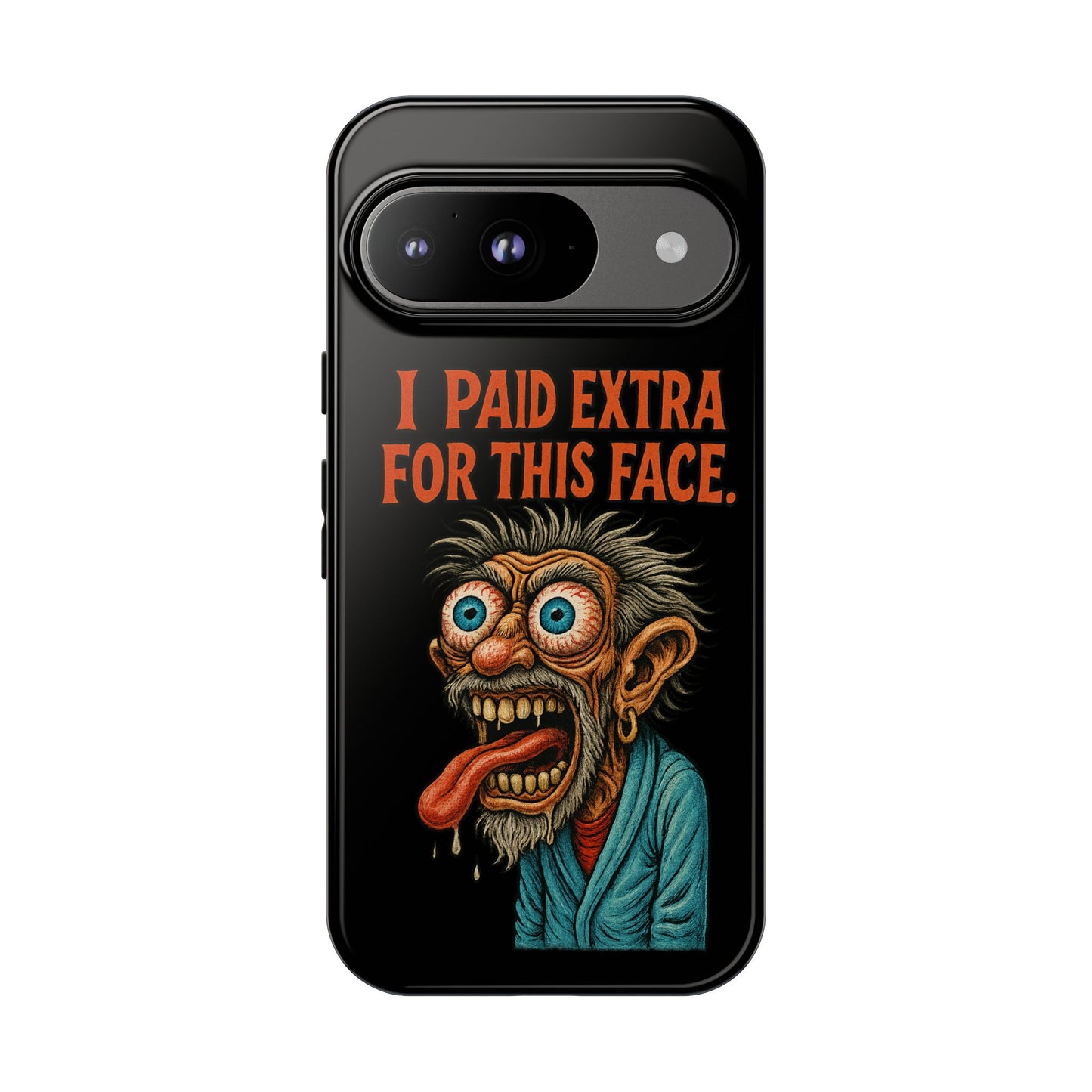 Funny ‘I Paid Extra For This Face’ Phone Case — Retro Horror Cartoon Design